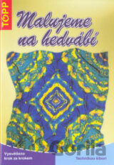 Malujeme na hedvábí