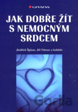 Jak dobře žít s nemocným srdcem