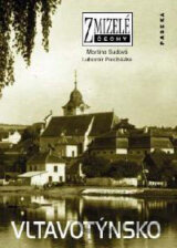 Zmizelé Čechy - Vltavotýnsko