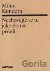 Nechovejte se tu jako doma, příteli