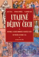 Utajené dějiny Čech 1