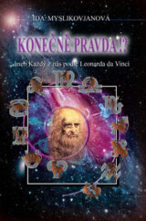 Konečně pravda!?