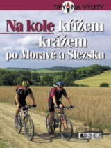 Na kole křížem krážem po Moravě a Slezsku