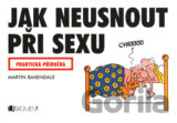 Jak neusnout při sexu