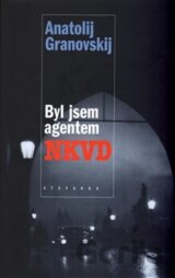 Byl jsem agentem NKVD