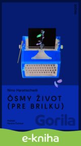 Ôsmy život (pre Brilku)