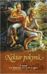 Nektar pokynů : sláva Śr? Guruovi a Śr? Gaur?ńgovi : autorizované české vydání Śr? Upadeś?mrty Śr?ly R?py Gosv?m?ho s původními sanskrtskými texty, přepisem do latinského písma, českými synonymy, p...