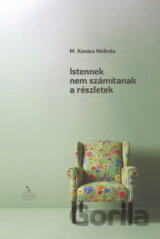 Istennek nem számítanak a részletek