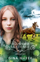 Jezdecká akademie: Křehké sny