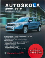 Autoškola : 2009-2010 : značky, pravidla a testy platné od 1.10.2009
