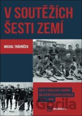 V soutěžích šesti zemí