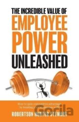 Incredible Value of Employee Power Unleashed