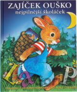 Zajíček Ouško : nejpilnější školáček