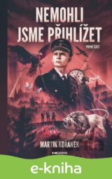 Nemohli jsme přihlížet - první část