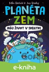 Planéta Zem: Môj život v skratke