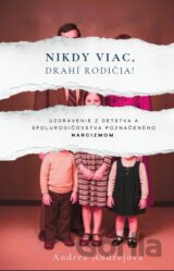 Nikdy viac, drahí rodičia!