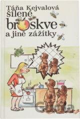 Šílené broskve a jiné zážitky