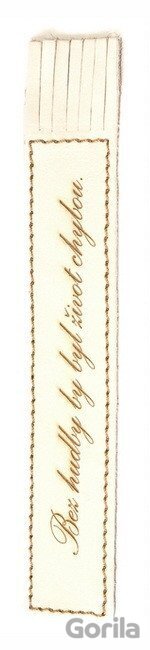 Záložka Bez hudby by byl život chybou