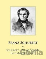 Schubert - Piano Sonata In E Major (D. 459)