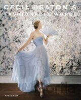 Cecil Beaton's Fashionable World