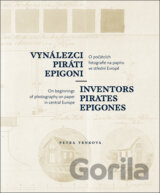 Vynálezci, piráti, epigoni / Inventors, pirates, epigones