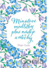 Minútové modlitby plné nádeje a útechy