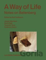 A Way of Life: Notes on Ballenberg