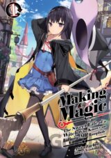 Making Magic: The Sweet Life of a Witch Who Knows an Infinite MP Loophole