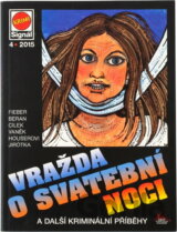 Vražda o svatební noci : a další kriminální příběhy
