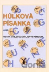 Hůlková písanka, aneb od čar a oblouků k hůlkovým písmenkům