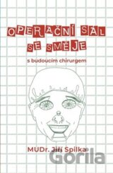 Operační sál se směje - s budoucím chirurgem