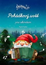 Pohádkový svět pro akordeon