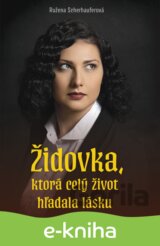 Židovka, ktorá celý život hľadala lásku
