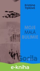 Moje malá bulimie