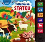 Moje první zvuková knížka: Zvířátka na statku