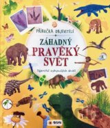 Příručka objevitele: Záhadný pravěký svět