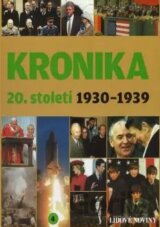 Kronika 20. století - 4. díl (1930-1939)