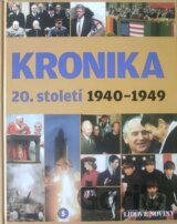Kronika 20. století - 5. díl (1940-1949)