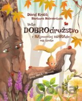 Veľké dobrodružstvo v najmenšej záhrade na svete