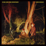 Echo & The Bunnymen:  Crocodiles (CD)