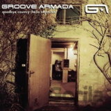 Groove Armada:  Goodbye Country (Hello Nightclub) (LP)