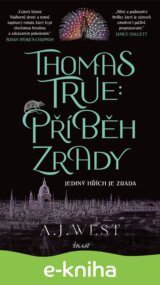 Thomas True: Příběh zrady