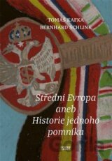 Střední Evropa aneb Historie jednoho pomníku