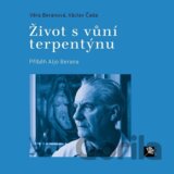 Život s vůní terpentýnu. Příběh Aljo Berana