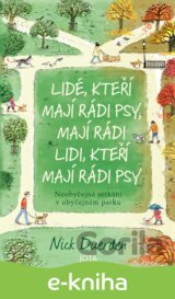 Lidé, kteří mají rádi psy, mají rádi lidi, kteří mají rádi psy