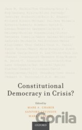 Constitutional Democracy in Crisis?