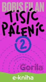Tisíc páleníc 2