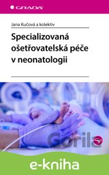 Specializovaná ošetřovatelská péče v neonatologii