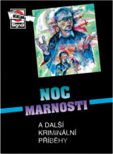Noc marnosti a další kriminální příběhy