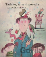 Tatínku, ta se ti povedla : pro začínající čtenáře